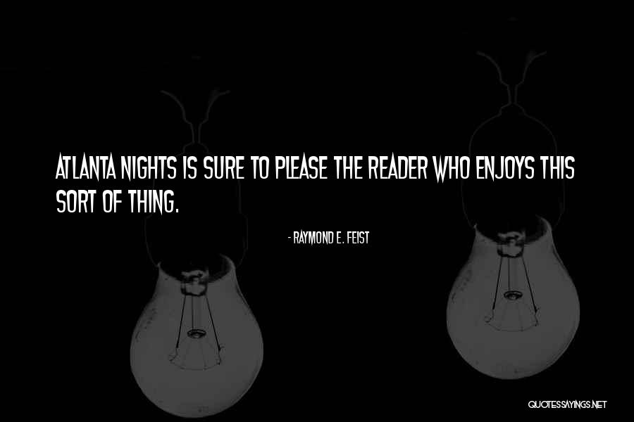 Abkar Greta Quotes By Raymond E. Feist Abkar Greta Quotes By Raymond E. Feist