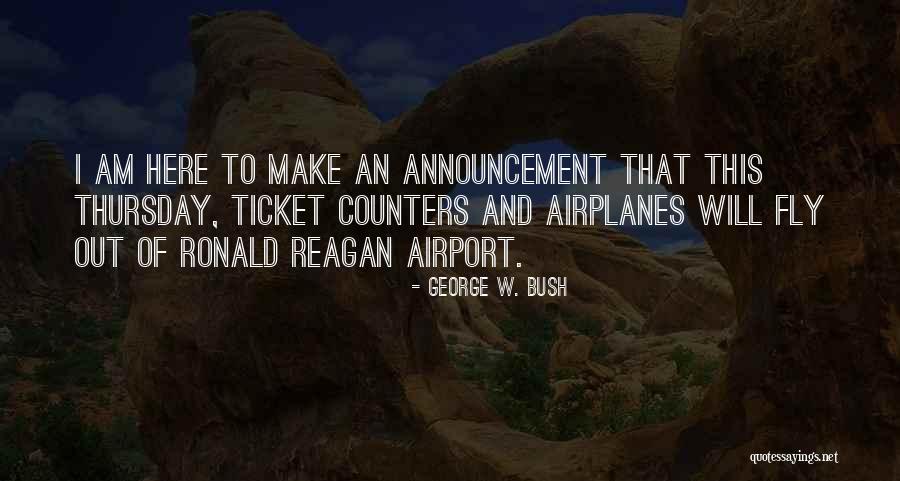 Ablaod Quotes By George W. Bush Ablaod Quotes By George W. Bush