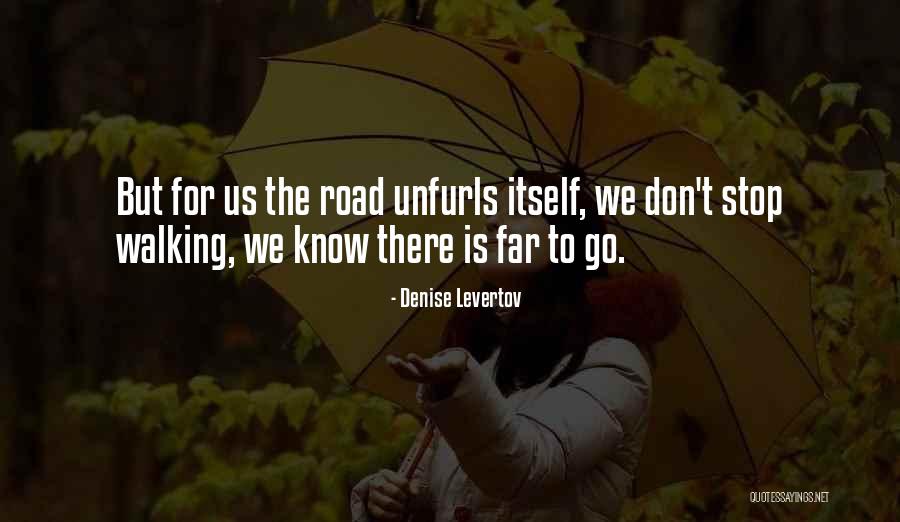 Ablazing Care Quotes By Denise Levertov