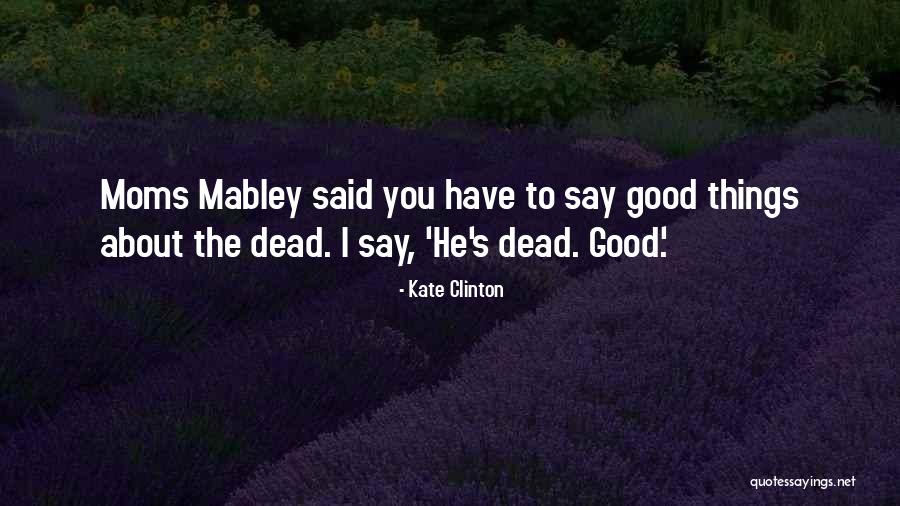 Ablazing Care Quotes By Kate Clinton