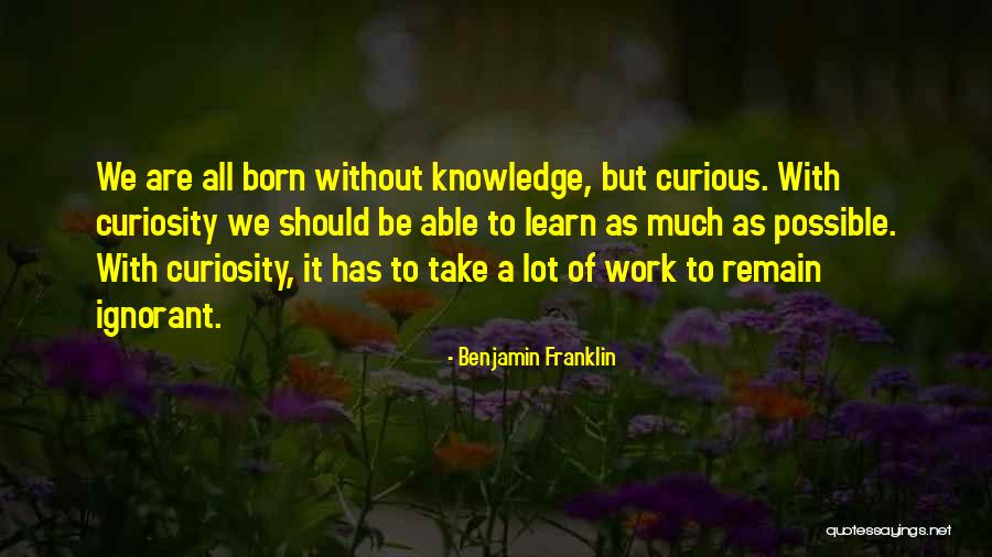 Able To Learn Quotes By Benjamin Franklin Able To Learn Quotes By Benjamin Franklin