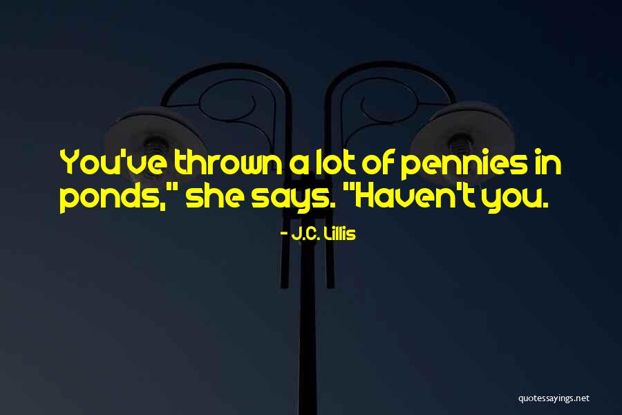 Ablnasaliga Quotes By J.C. Lillis Ablnasaliga Quotes By J.C. Lillis