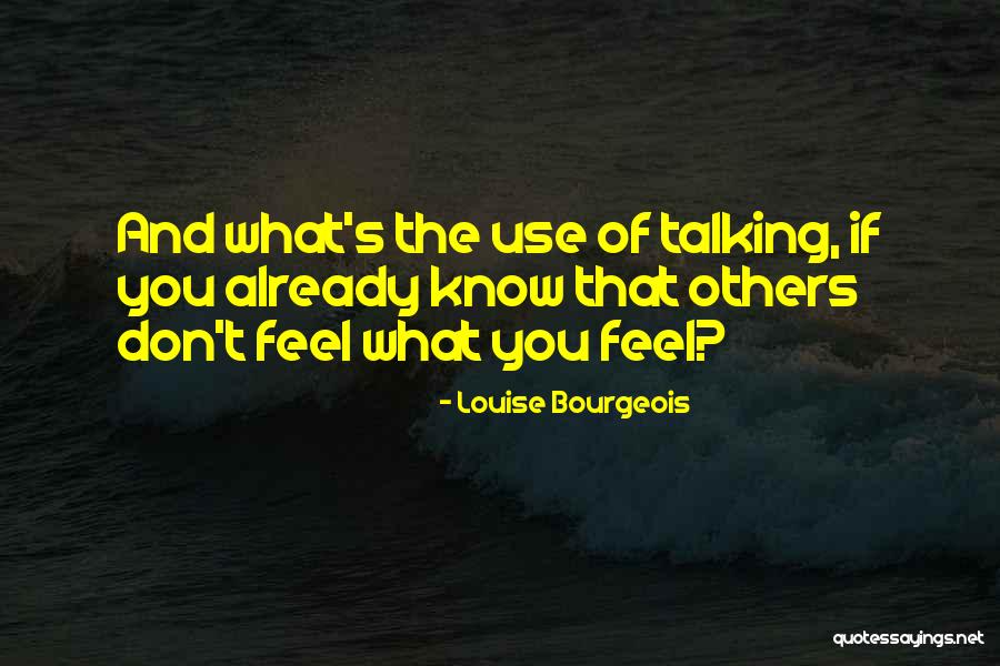 Abloom Home Quotes By Louise Bourgeois Abloom Home Quotes By Louise Bourgeois