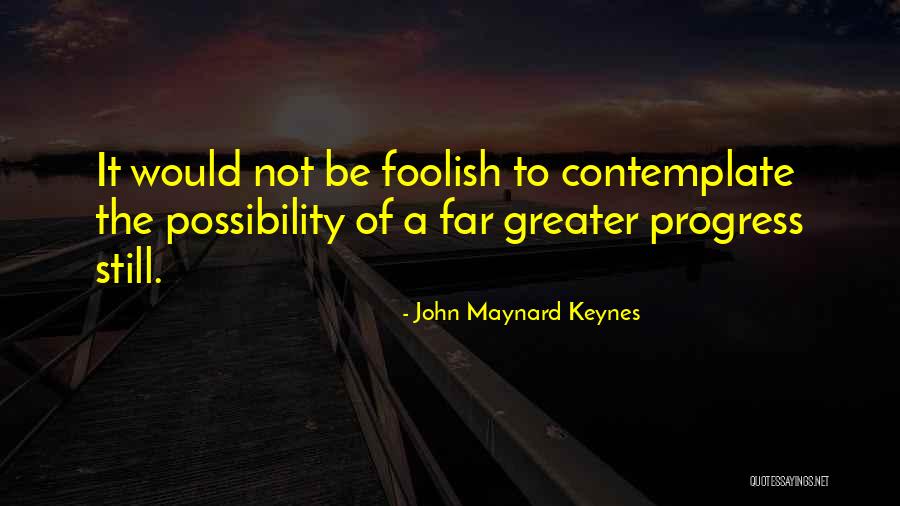 Abluck Quotes By John Maynard Keynes Abluck Quotes By John Maynard Keynes