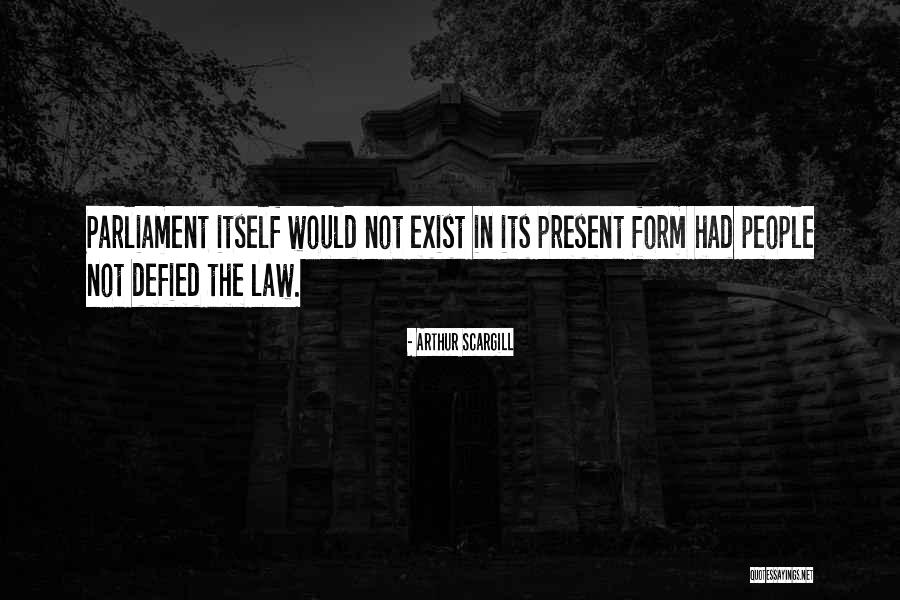 Abm Quotes By Arthur Scargill Abm Quotes By Arthur Scargill