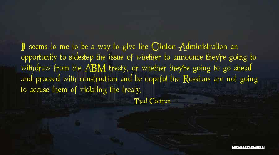 Abm Quotes By Thad Cochran Abm Quotes By Thad Cochran