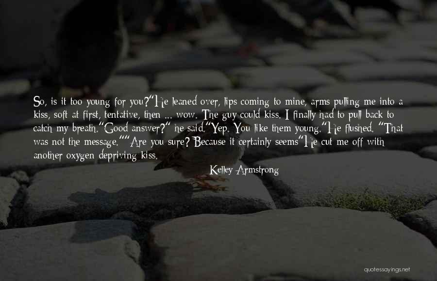 Abmelden Bei Quotes By Kelley Armstrong Abmelden Bei Quotes By Kelley Armstrong