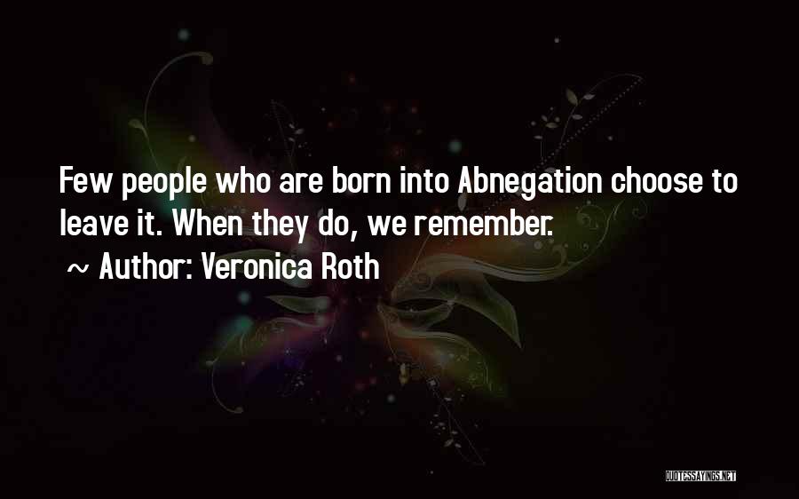 Abnegation Divergent Quotes By Veronica Roth