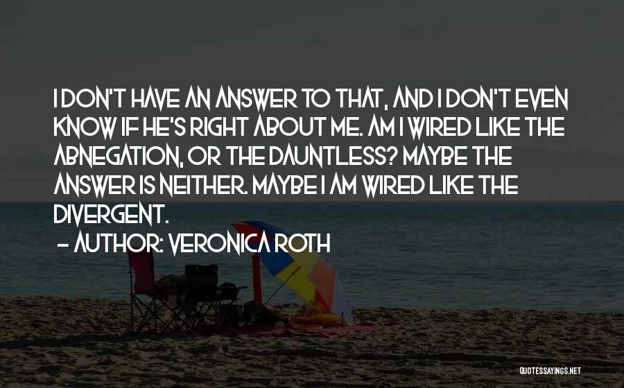 Abnegation Divergent Quotes By Veronica Roth