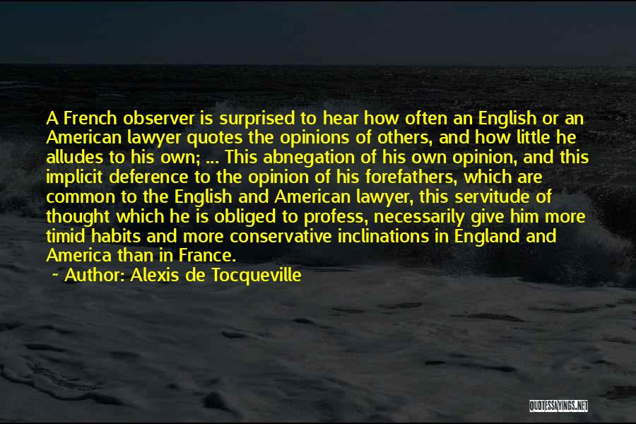 Abnegation Quotes By Alexis De Tocqueville
