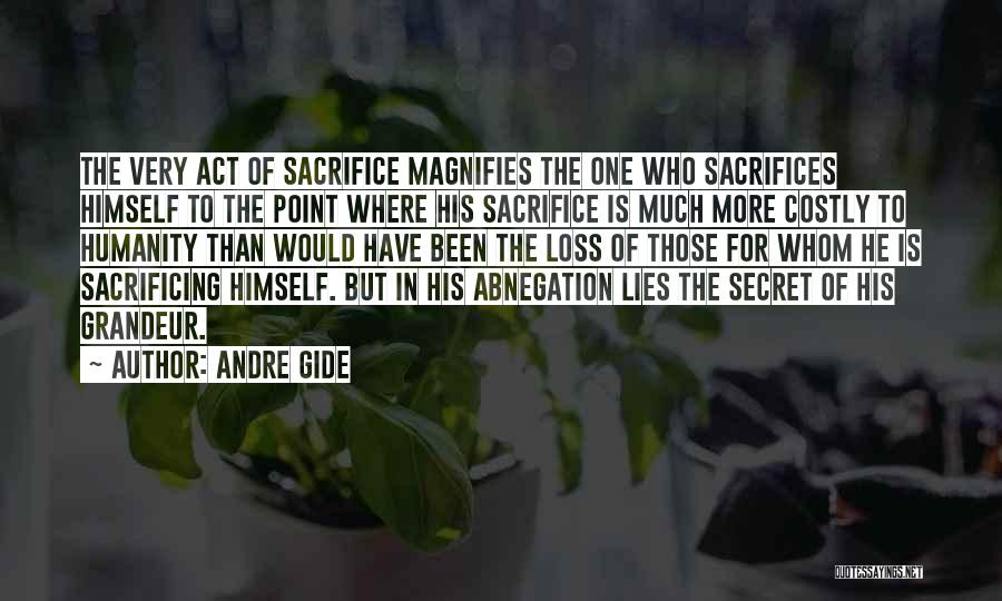 Abnegation Quotes By Andre Gide