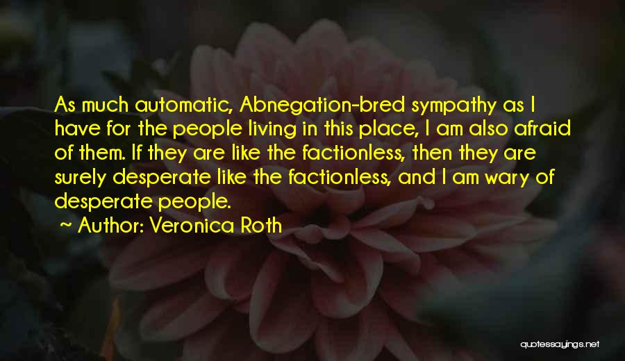 Abnegation Quotes By Veronica Roth