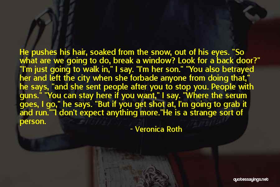 Abnegation Serum Quotes By Veronica Roth Abnegation Serum Quotes By Veronica Roth