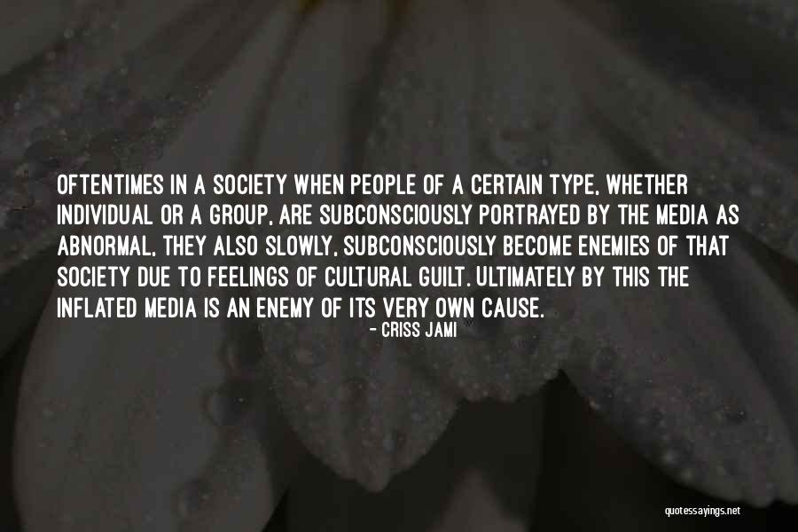 Abnormal People Quotes By Criss Jami Abnormal People Quotes By Criss Jami