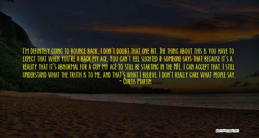 Abnormal People Quotes By Curtis Martin Abnormal People Quotes By Curtis Martin