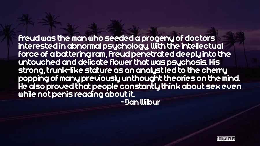 Abnormal People Quotes By Dan Wilbur Abnormal People Quotes By Dan Wilbur