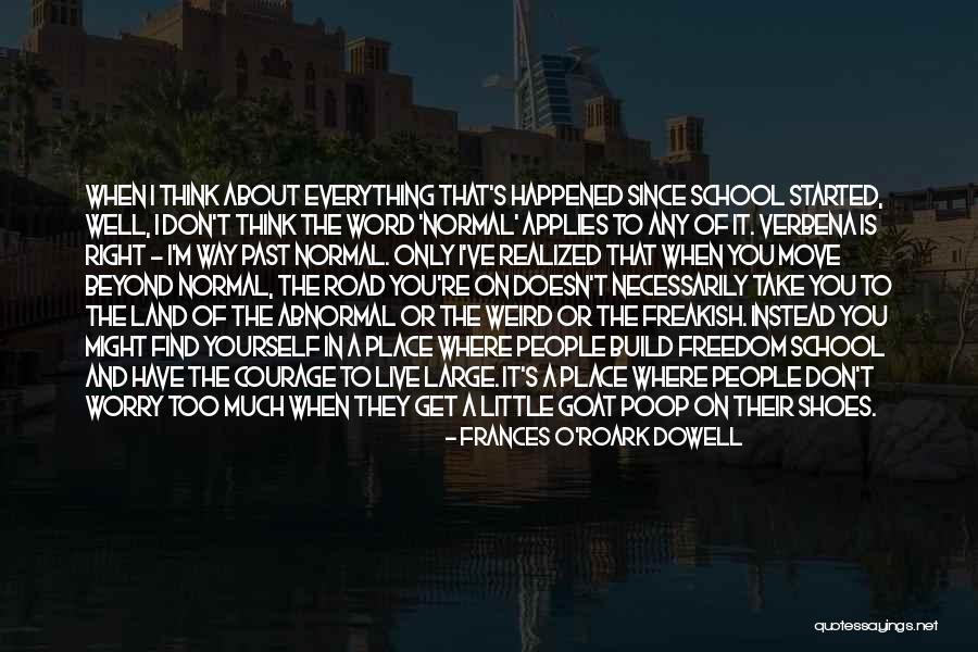 Abnormal People Quotes By Frances O'Roark Dowell Abnormal People Quotes By Frances O'Roark Dowell