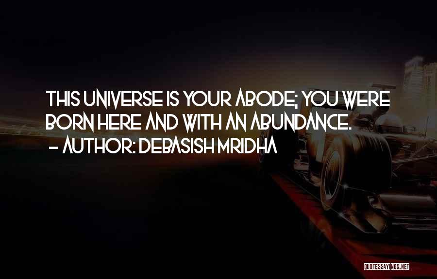 Abode Quotes By Debasish Mridha