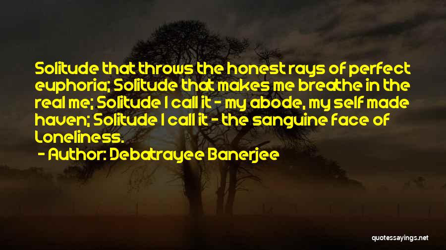 Abode Quotes By Debatrayee Banerjee