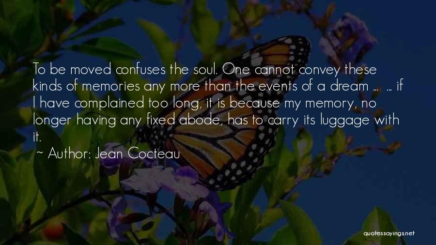 Abode Quotes By Jean Cocteau