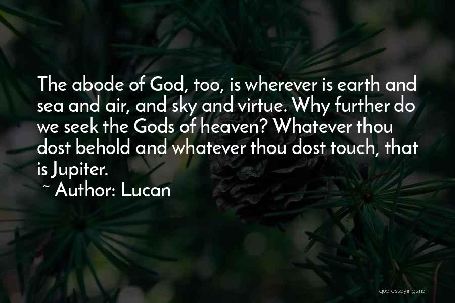 Abode Quotes By Lucan