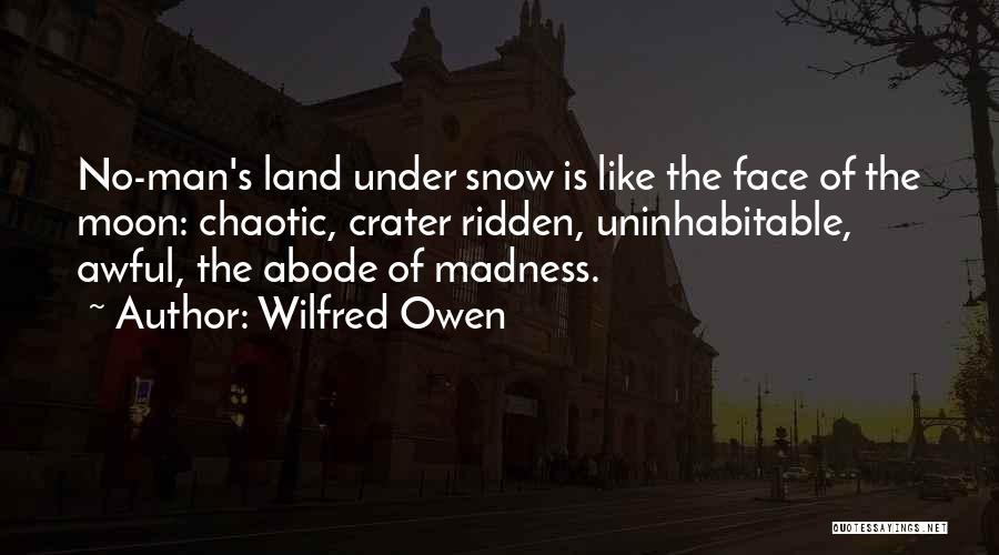 Abode Quotes By Wilfred Owen