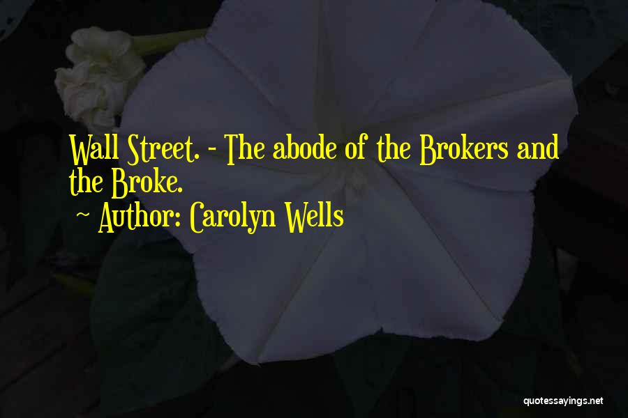 Abode Wall Quotes By Carolyn Wells