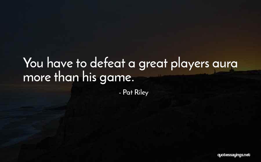 Aboiement Quotes By Pat Riley Aboiement Quotes By Pat Riley