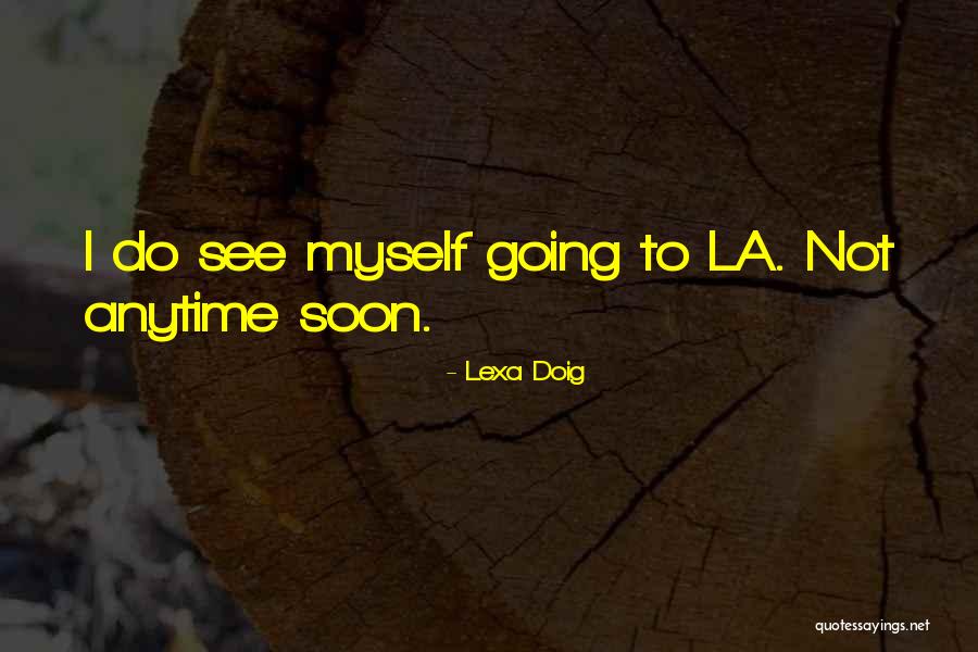 Aboitizland Quotes By Lexa Doig Aboitizland Quotes By Lexa Doig