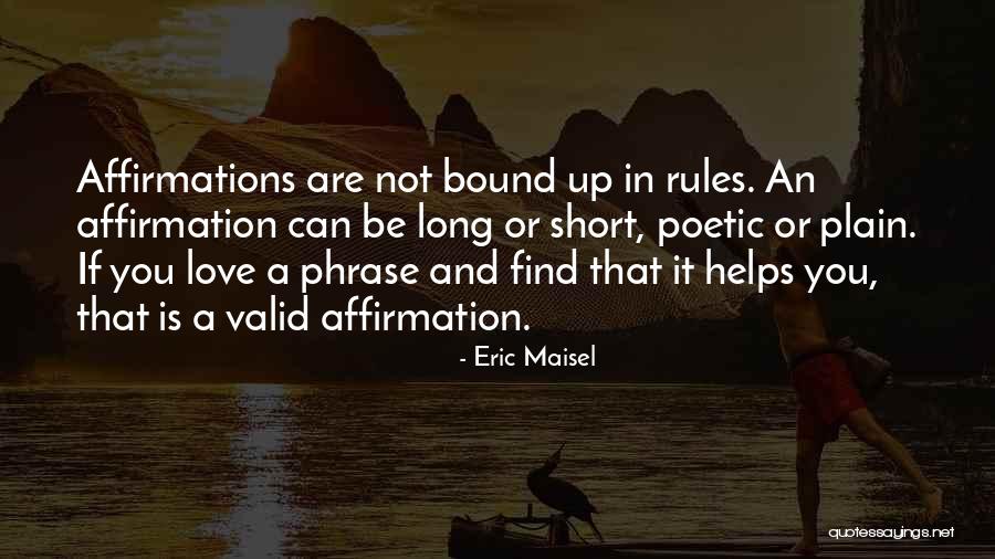 Abolghasem Halat Quotes By Eric Maisel Abolghasem Halat Quotes By Eric Maisel