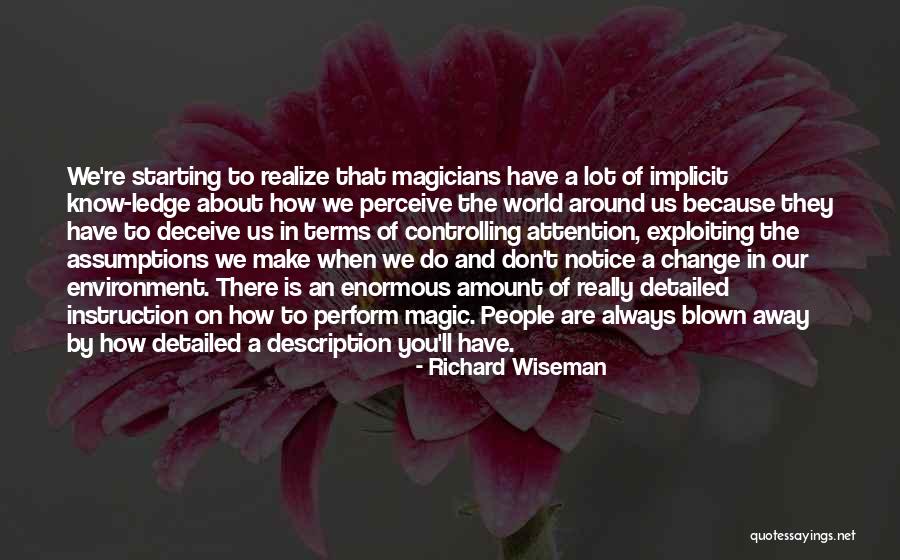 Abolghassem Salavati Quotes By Richard Wiseman Abolghassem Salavati Quotes By Richard Wiseman