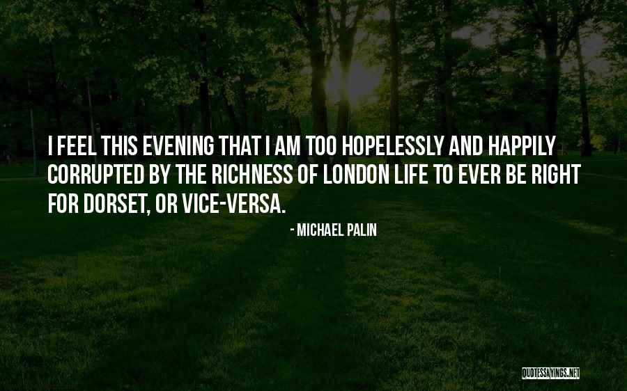 Abolhasan Haerizadeh Quotes By Michael Palin Abolhasan Haerizadeh Quotes By Michael Palin