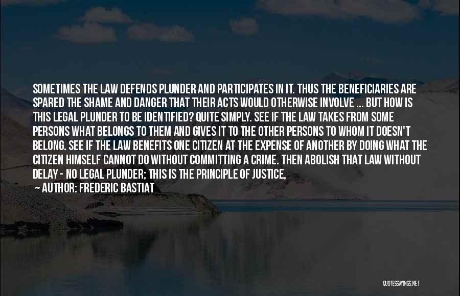 Abolish Quotes By Frederic Bastiat