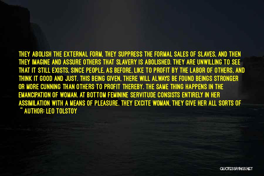 Abolish Slavery Quotes By Leo Tolstoy