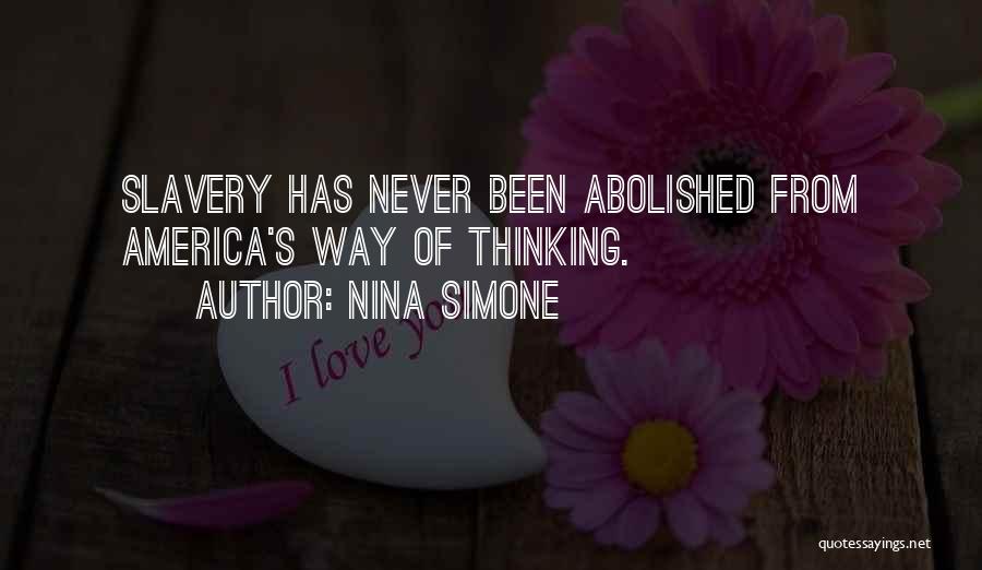 Abolish Slavery Quotes By Nina Simone