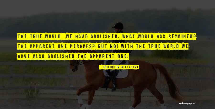 Abolished Quotes By Friedrich Nietzsche Abolished Quotes By Friedrich Nietzsche