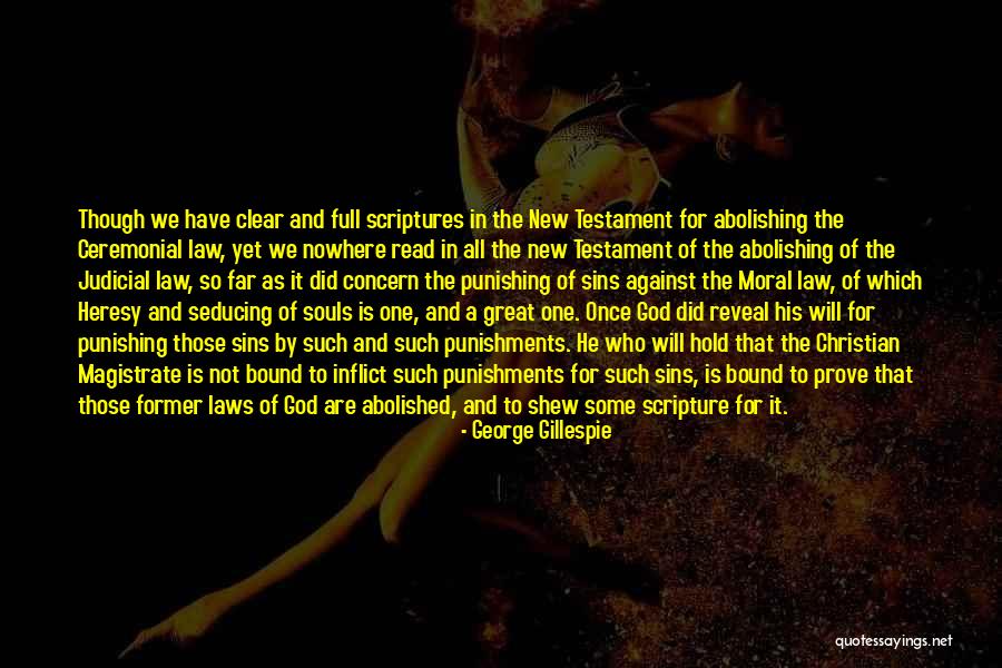 Abolishing Quotes By George Gillespie Abolishing Quotes By George Gillespie