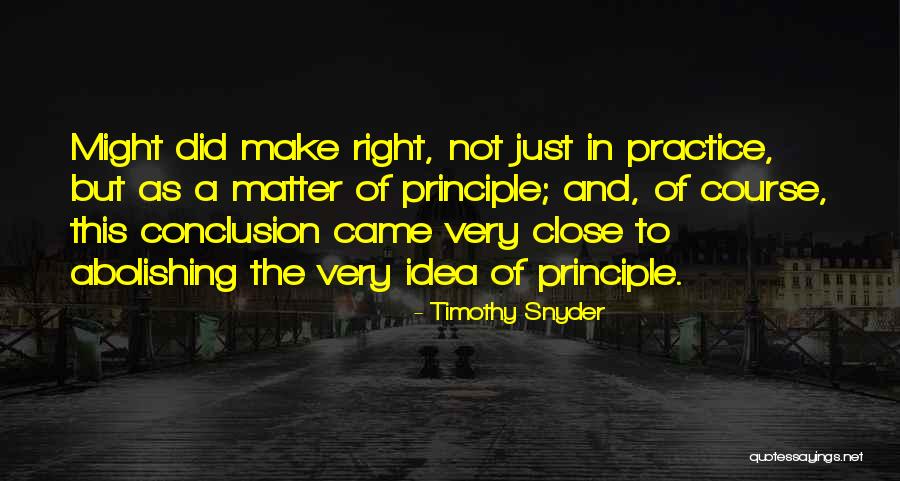 Abolishing Quotes By Timothy Snyder Abolishing Quotes By Timothy Snyder