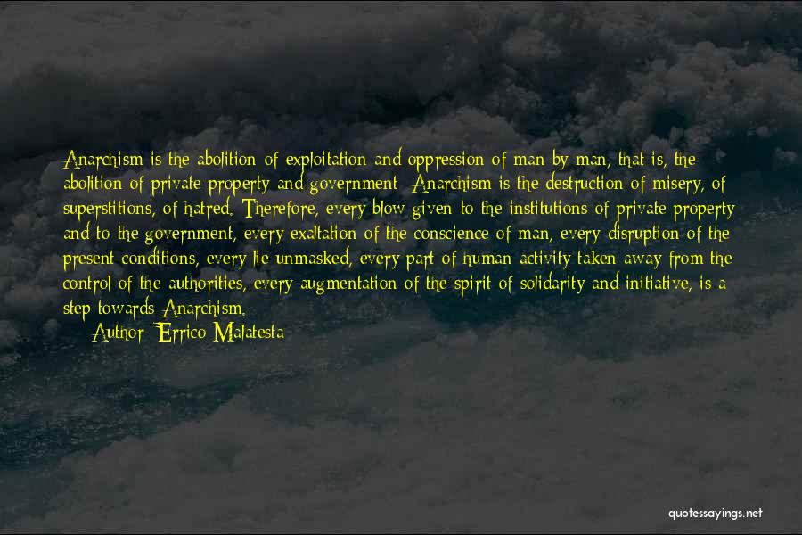Abolition Of Man Quotes By Errico Malatesta