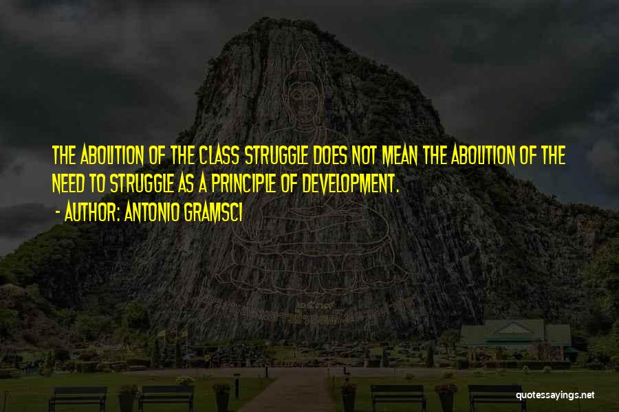 Abolition Quotes By Antonio Gramsci