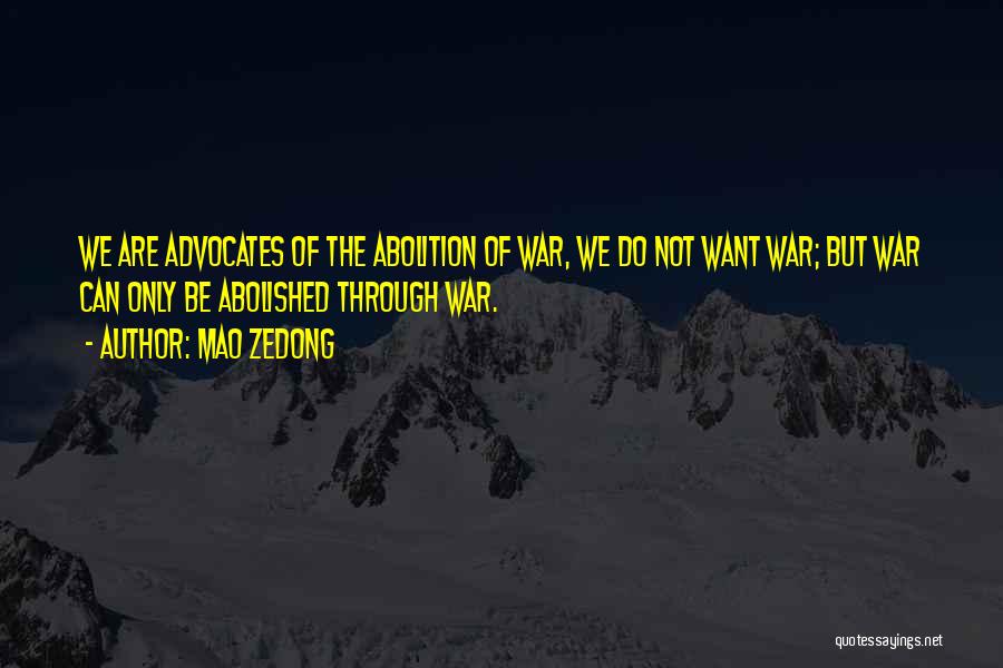 Abolition Quotes By Mao Zedong