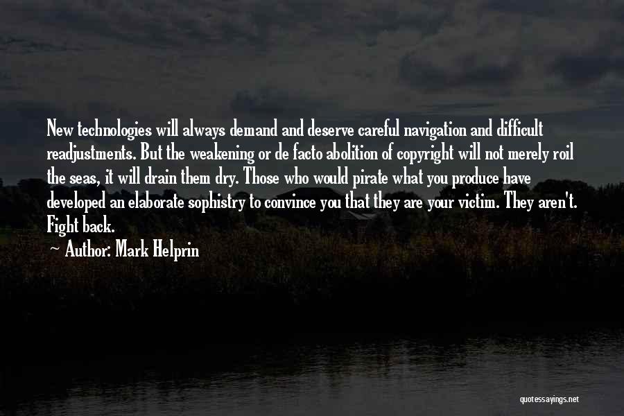 Abolition Quotes By Mark Helprin