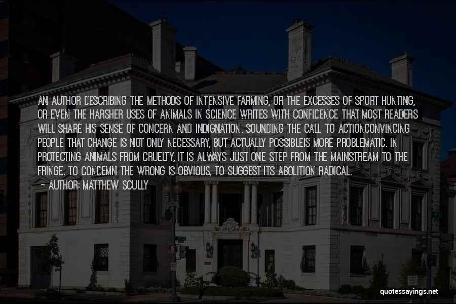 Abolition Quotes By Matthew Scully