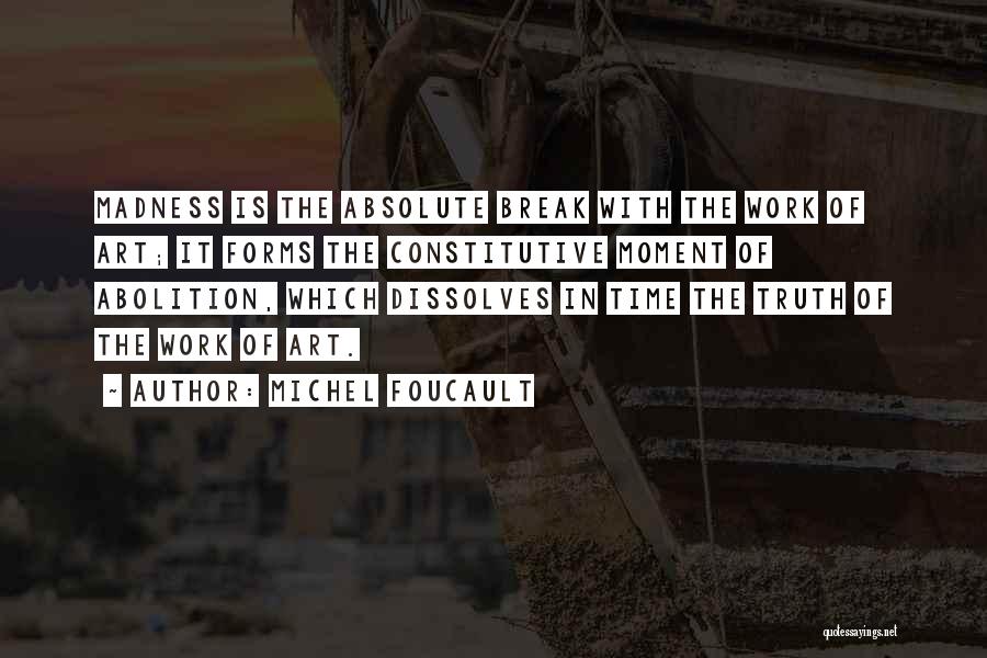 Abolition Quotes By Michel Foucault