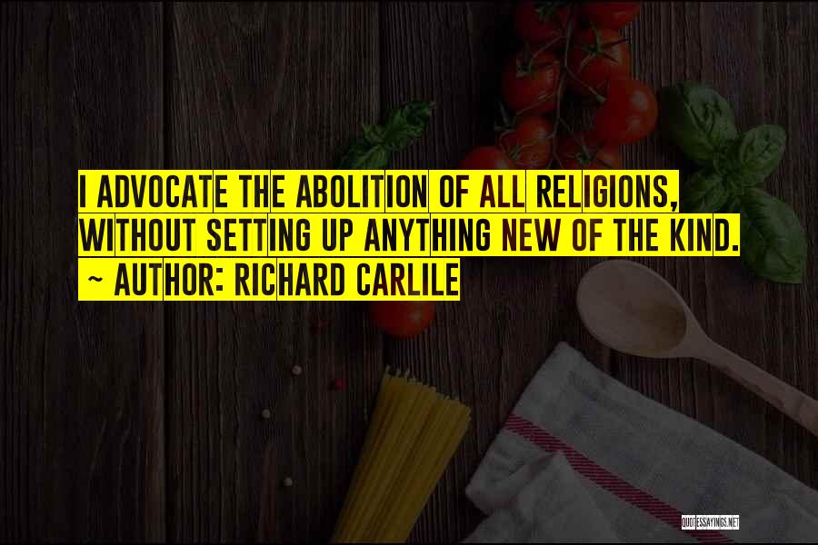 Abolition Quotes By Richard Carlile