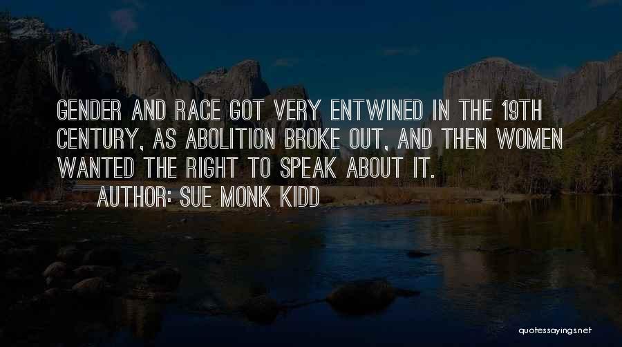 Abolition Quotes By Sue Monk Kidd