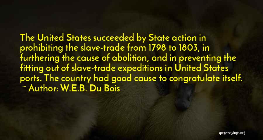 Abolition Quotes By W.E.B. Du Bois