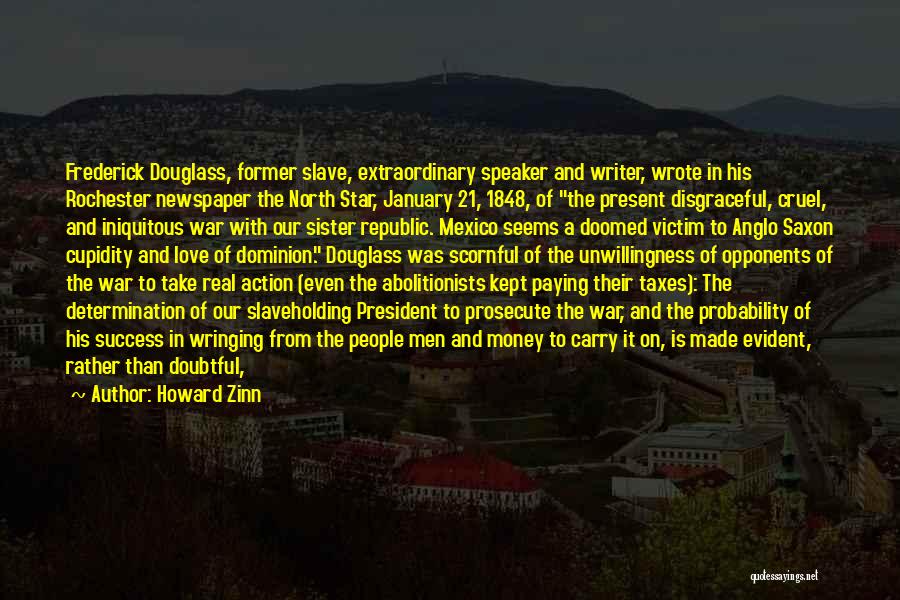 Abolitionists Quotes By Howard Zinn Abolitionists Quotes By Howard Zinn