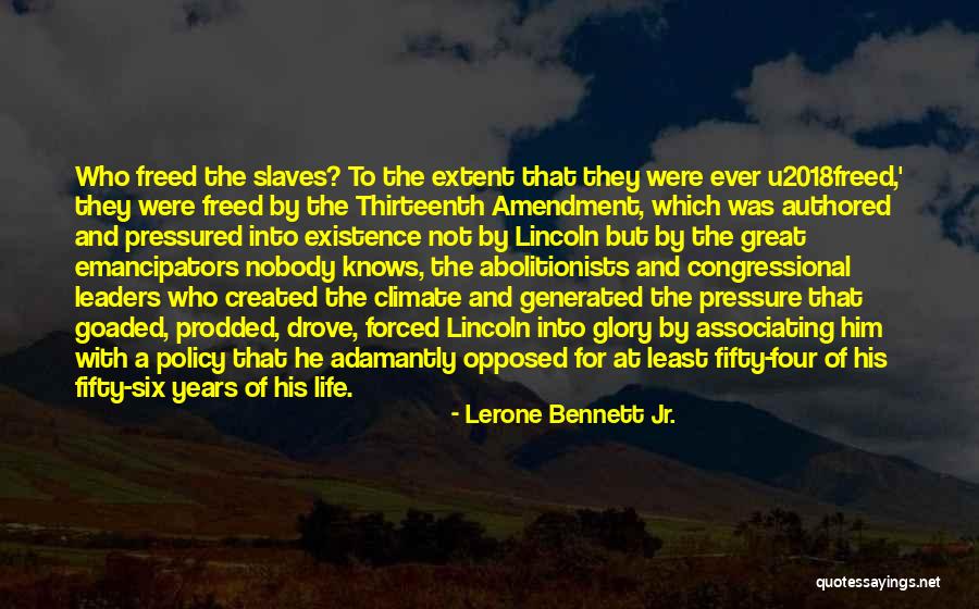 Abolitionists Quotes By Lerone Bennett Jr. Abolitionists Quotes By Lerone Bennett Jr.