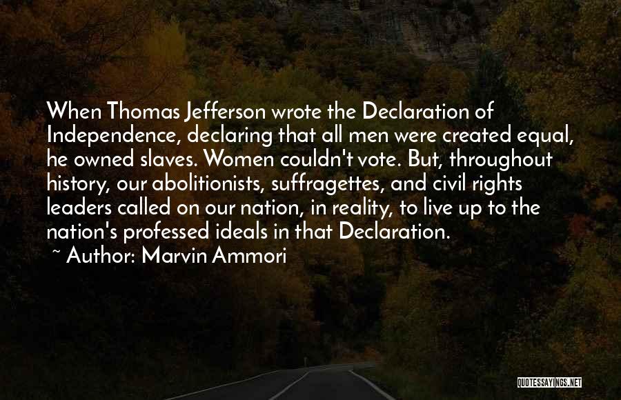 Abolitionists Quotes By Marvin Ammori